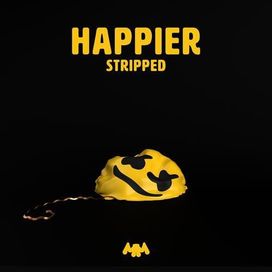 Happier (Stripped) - 2018 • Sencillo/EP