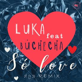Só Love (part. dg3 Music e Buchecha) - 2020 • Single/EP