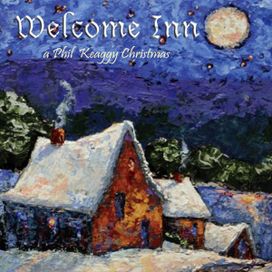 Welcome Inn - A Phil Keaggy Christmas - 2010 • Álbum