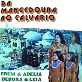 Da Manjedoura Ao Calvário - 1972 • Álbum