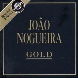 Série Gold: João Nogueira - 2002 • Coletânea