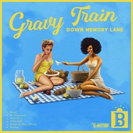 Gravy Train Down Memory Lane: Side B - 2021 • Single/EP