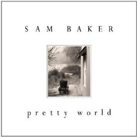 Pretty World - 2007 • Álbum
