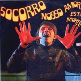 Socorro Nosso Amor Está Morrendo - 1968 • Álbum