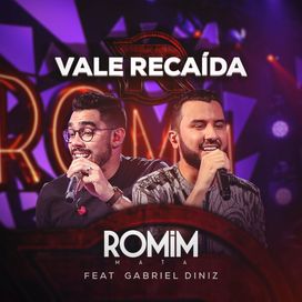 Vale Recaída (part. Romim Mahta) (Ao Vivo) - 2019 • Single/EP