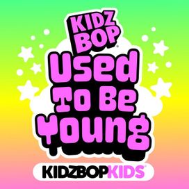 Used To Be Young - 2024 • Single/EP