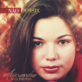 Não Desista - 2006 • Álbum
