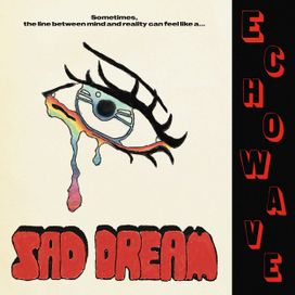 Sad Dream - 2023 • Sencillo/EP