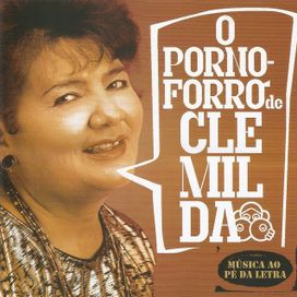 O Porno-forró de Clemilda  - 2007 • Álbum