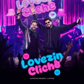 Lovezin Clichê (25 Anos Ao Vivo) (part. Juninho Bessa) - 2025 • Sencillo/EP