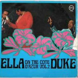 Ella &amp; Duke At The Côte D'Azur - Vol.2 - 1967 • Álbum