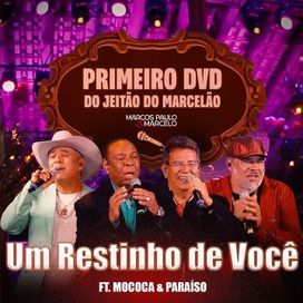 Um Restinho de Você (Ao Vivo)  - 2023 • Single/EP