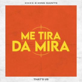That's Us (Me Tira da Mira) - 2022 • Single/EP