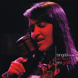 Tangela Vieira (Ao Vivo Em Goiânia) - 2013 • Álbum