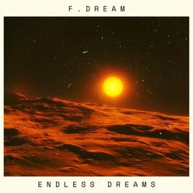 Endless Dreams - 2024 • Single/EP