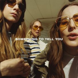 Something To Tell You - 2017 • Álbum
