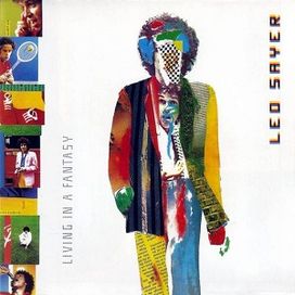 Living In a Fantasy - Leo Sayer