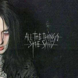 ALL THE THINGS SHE SAID - 2023 • Single/EP