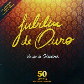 Jubileu De Ouro - Vânio de Oliveira