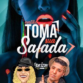 Então Toma Sua Safada - 2018 • Sencillo/EP