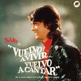 Original Soundtrack Of "Vuelvo a Vivir, Vuelvo a Cantar" - 1971 • Single/EP