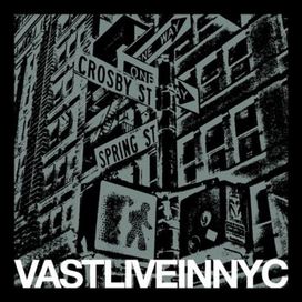 Vast Live In New York City - 2011 • Álbum