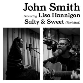 Salty &amp; Sweet (Revisted) (feat. John Smith) - 2025 • Single/EP