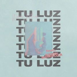 Tu Luz - 2018 • Álbum