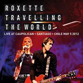 Travelling The World Live At Caupolican, Santiago, Chile May 5, 2012 - 2013 • Álbum