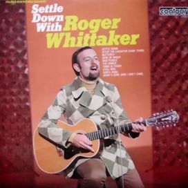 Settle Down With Roger Whittaker - 1979 • Álbum