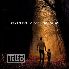 Cristo Vive Em Mim - Teleoworship
