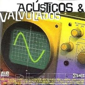 Acústicos &amp; Valvulados - 1999 • Álbum