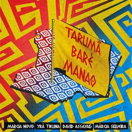 Tarumã, Baré, Manao (part. Marcia Novo, David Assayag &amp; Yrá Tikuna) - 2023 • Single/EP