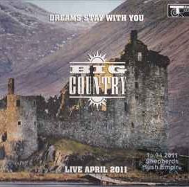 Dreams Stay With You: Live April 2011 - 2011 • Álbum