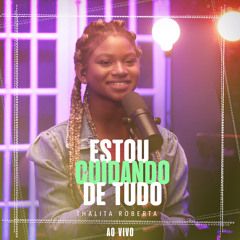 Estou Cuidando De Tudo - 2022 • Single/EP