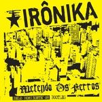 Metendo Os Ferros - 2008 • Álbum