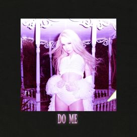 Do Me - 2019 • Sencillo/EP