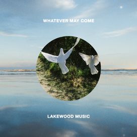 Whatever May Come - 2021 • Álbum