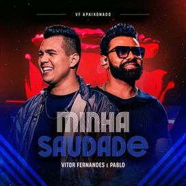 Minha Saudade (part. Vitor Fernandes) (Ao Vivo) - 2023 • Sencillo/EP