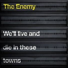 We'll Live and Die in These Towns - 2007 • Álbum