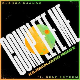 Complete Me (feat. Django Django) (KILIMANJARO Remix) - 2023 • Single/EP