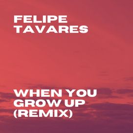 When You Grow Up - 2020 • Single/EP