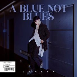 A Blue not Blues - 2021 • Sencillo/EP
