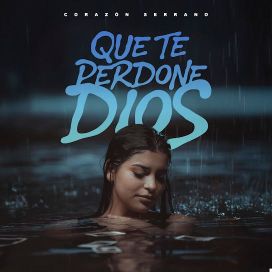 Que te perdone Dios - 2025 • Single/EP