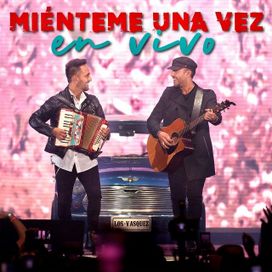 Miénteme Una Vez (En Vivo) - 2022 • Single/EP