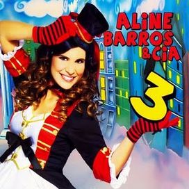 Aline Barros &amp; Cia 3 - 2011 • Álbum