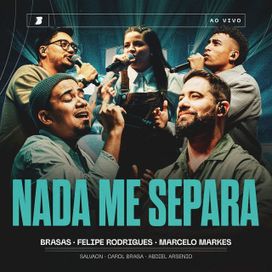 Nada Me Separa (part. Felipe Rodrigues e Marcelo Markes) - 2026 • Sencillo/EP