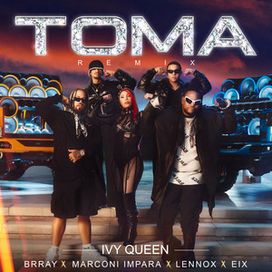 Toma (remix) (part. Brray, Lennox, Marconi Impara y Eix) - 2023 • Sencillo/EP