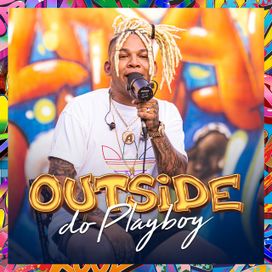 Outside do  Playboy  - 2021 • Single/EP