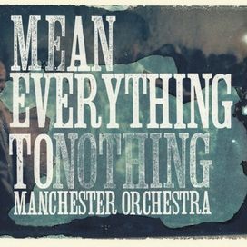Mean Everything To Nothing - 2009 • Álbum